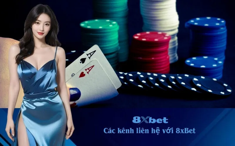 các kênh liên hệ với 8xBet