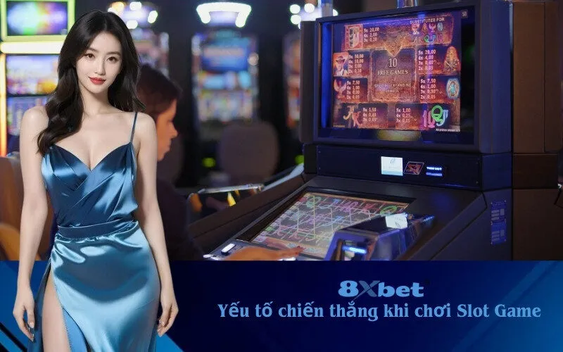 Yếu tố chiến thắng khi chơi Slot Game